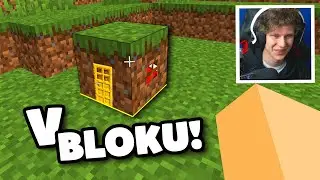MINECRAFT, ale může&scaron; postavit dům uvnitř JAK&Eacute;HOKOLIV BLOKU