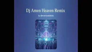 DJ Amen Heaven Remix Bryan Adams 