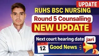 Ruhs bsc nursing 5th round (open round) caunsaling new update 2025-26