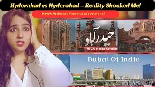 Pakistani Girl Reaction on Hyderabad India vs Hyderabad Pakistan 2025 🏙️ | City Comparison