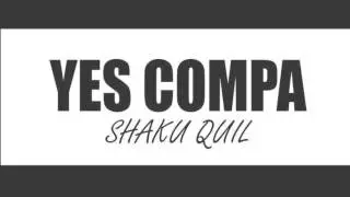 Lil Quil / Shakuquil - Yes Compa (Audio Oficial)