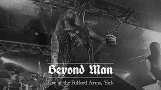 Beyond Man  - live at The Fulford Arms, York, 02.06.22 (full gig)