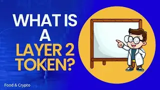 What is a Layer 2 Token (Crypto)?
