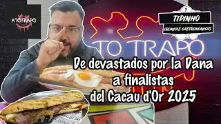 Almorzamos en A To Trapo 2.0, de la devastación tras el paso de la DANA a finalistas del Cacau d'Or.