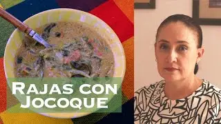 Rajas con Jocoque, conoce un muy sabroso y  regional platillo mexicano.