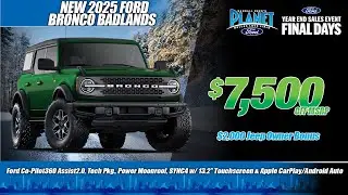 New 2025 Ford Bronco Badlands | $7,500 OFF | $2,000 Jeep Bonus | Dallas Ford Dealer