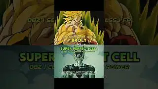 LSSJ Broly vs Super Perfect Cell | #edit #vs #dbz #dragonball #anime #movie #shorts #fyp #foryou