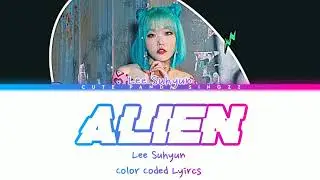 Lee Suhyun 이수현 (AKMU 악무) 'ALIEN' Color Coded Lyircs | ♡ 케이팝 Cute Panda Singzz ♡