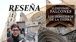 RESEÑA - LOS HEREDEROS DE LA TIERRA - Ildefonso Falcones