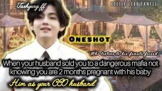 When your husband sold you to a dangerous mafia because of his female friend not knowing you are -
