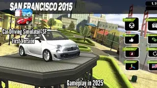 Car Driving Simulator: SF (First Version) - Gameplay in 2025
