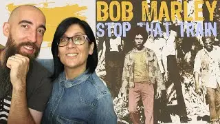 Боб Марли и The Wailers - Stop That Train (РЕАКЦИЯ с моей женой)