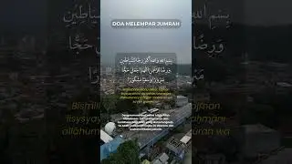 Doa Saat Melempar Jumrah: Langkah Kecil Menuju Pengampunan yang Besar