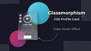 Profile Card using Html and CSS | Glassmorphism Hover Effect