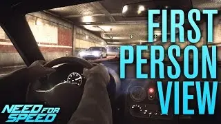 COCKPIT / FIRST PERSON VIEW MOD (CAM HACK) | Need for Speed 2015 PC Gameplay
