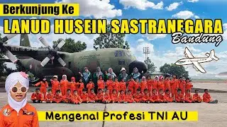 Wisata Edukasi Berkunjung Ke Lanud Husein Sastranegara Bandung 2023