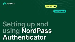 Setting up and using NordPass Authenticator