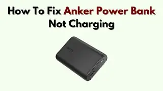 Как исправить ошибку &laquo;Anker Power Bank не заряжается&raquo; &mdash; устранение неполадок с портами, кабелями ...