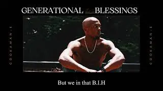 Cookaman-E | Art Of War | Generational Blessings 