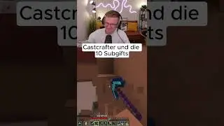 Heiko Castcrafter und die 10 Subgifts - Hugo Lachflash  #craftattack13  #letshugo #castcrafter #ca