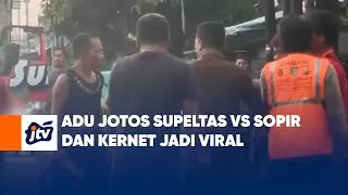 Adu Jotos Supeltas Vs Sopir Dan Kernet Jadi Viral