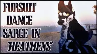 Fursuit Dance - Sarge in 'Heathens'
