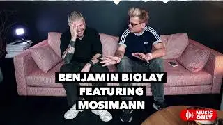 BENJAMIN BIOLAY FEATURING MOSIMANN [extended]