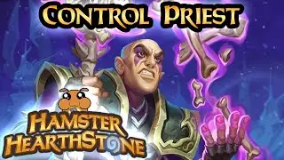 [ Hearthstone S106 ] Control Priest - March of the Lich King
