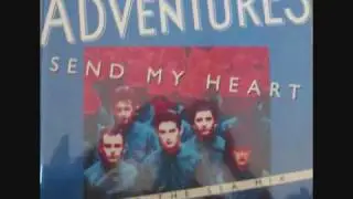 The Adventures - Send My Heart (Across The Sea Mix) (1984) (Audio)
