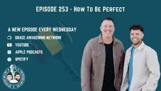 2 Pastors And A Mic - Ep 253 - How To Be Perfect