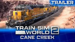Train Sim World 2 Cane Creek DLC Trailer