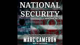National Security by Marc Cameron | Full Audiobook