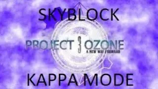 Minecraft Sky block - Project Ozone 3: Kappa Mode : Meltery?