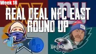 Real Deal NFC East Round Up | Week 17 recap | Week 18 preview