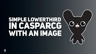 Simple Lower Third in CasparCG with an image - CasparCG Tutorial