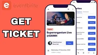 How To Get Ticket On Eventbrite App