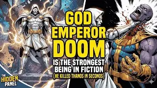 Why God Emperor Doom Is The Strongest Being In Fiction
