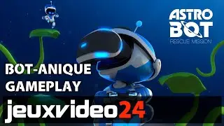 Astro Bot Rescue Mission - Bot-Anique Gameplay PSVR FR