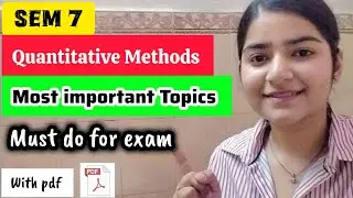 SEM 7 Quantitative Methods 🎯 Most Important topics and Questions for Exam #ecohons #eco