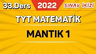 Mantık - 1 (33/40) | Sınav İkizi Kampı #2022yolcusu | EMRAH HOCA