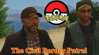 GTA V - Civil Border Patrol Tribute - Pok&eacute;mon Theme Song