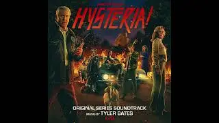Tyler Bates - Hysteria! - Hysteria! (Original Motion Picture Soundtrack)