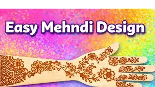 Easy Mehndi Design | Simple & Beautiful Mehndi for Beginners#mehndidesign 