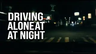 Driving Alone at Night | Relaxing Dark Road Vibes