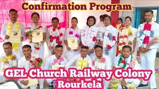 Confirmation Program||GEL Church Railway colony Rourkela||Ailin Hasda Vlog