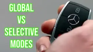 Mercedes Key Fob modes Global vs Selective, what's the difference?