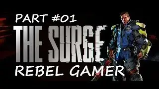 The Surge - 1st Playthrough - Abandoned Production (PART #01) - XBOX ONE (HD)
