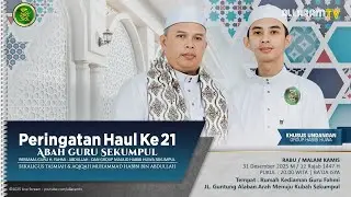 Haul Abah Guru Sekumpul Ke 21 - Majelis Maulid & Nasyid Habibi Huwa Sekumpul, (31/12/2025).