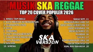 Top Hits Spotify Indonesia 2025 Full Album Reggae SKA 🎧 Jangan tunggu Lama-Lama