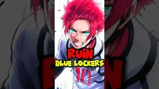 did sae ruin blue lockers ?!! #bluelock #shortvideo